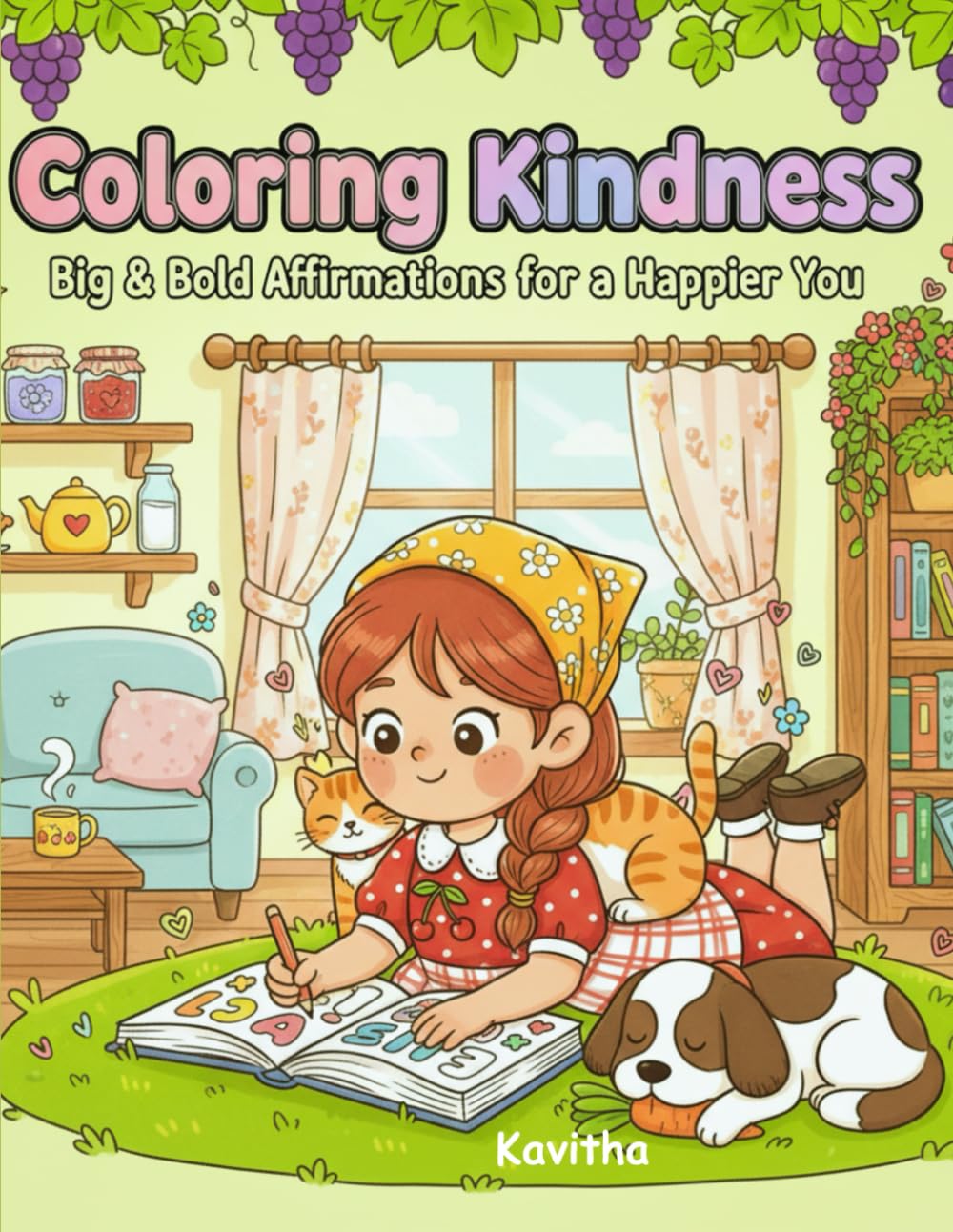 Coloring Kindness: Big & Bold Affirmations for a Happier You: Inspirational Coloring Book for Stress Relief, Mindfulness, and Positivity