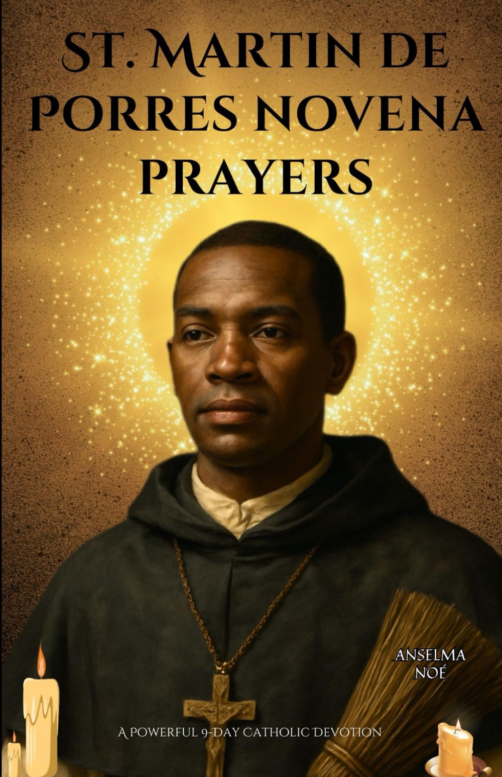 St. Martin de Porres novena prayers: A Powerful 9-Day Catholic Devotion