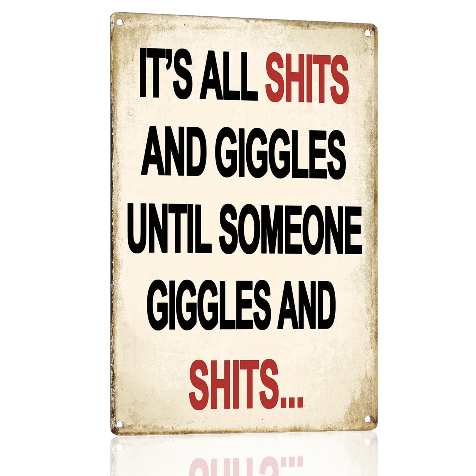 Man Cave Signs - Funny Metal Signage with "IT'S ALL SHITS AND GIGGLES UNTIL SOMEONE GIGGLES AND SHITS..." - Vintage Tin Signs for Man Cave Garage Pub Home Bar Decor Gifts 8 X 12 Inch