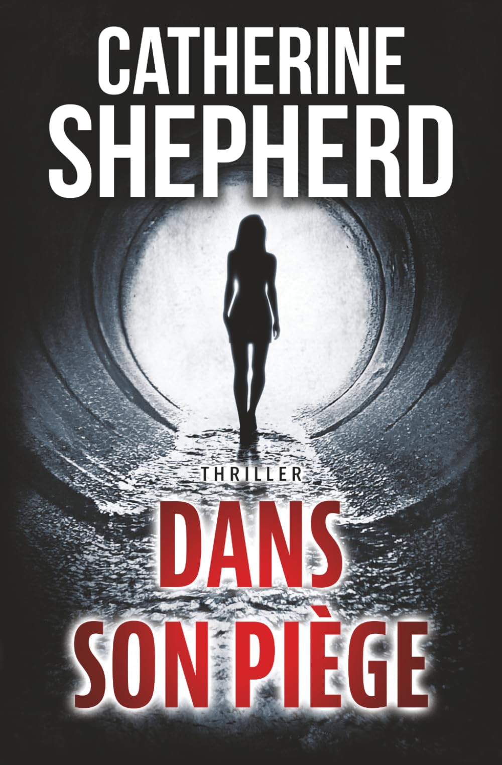 Dans son piège: Thriller: 1 (Les enquêtes de Julia Schwarz)