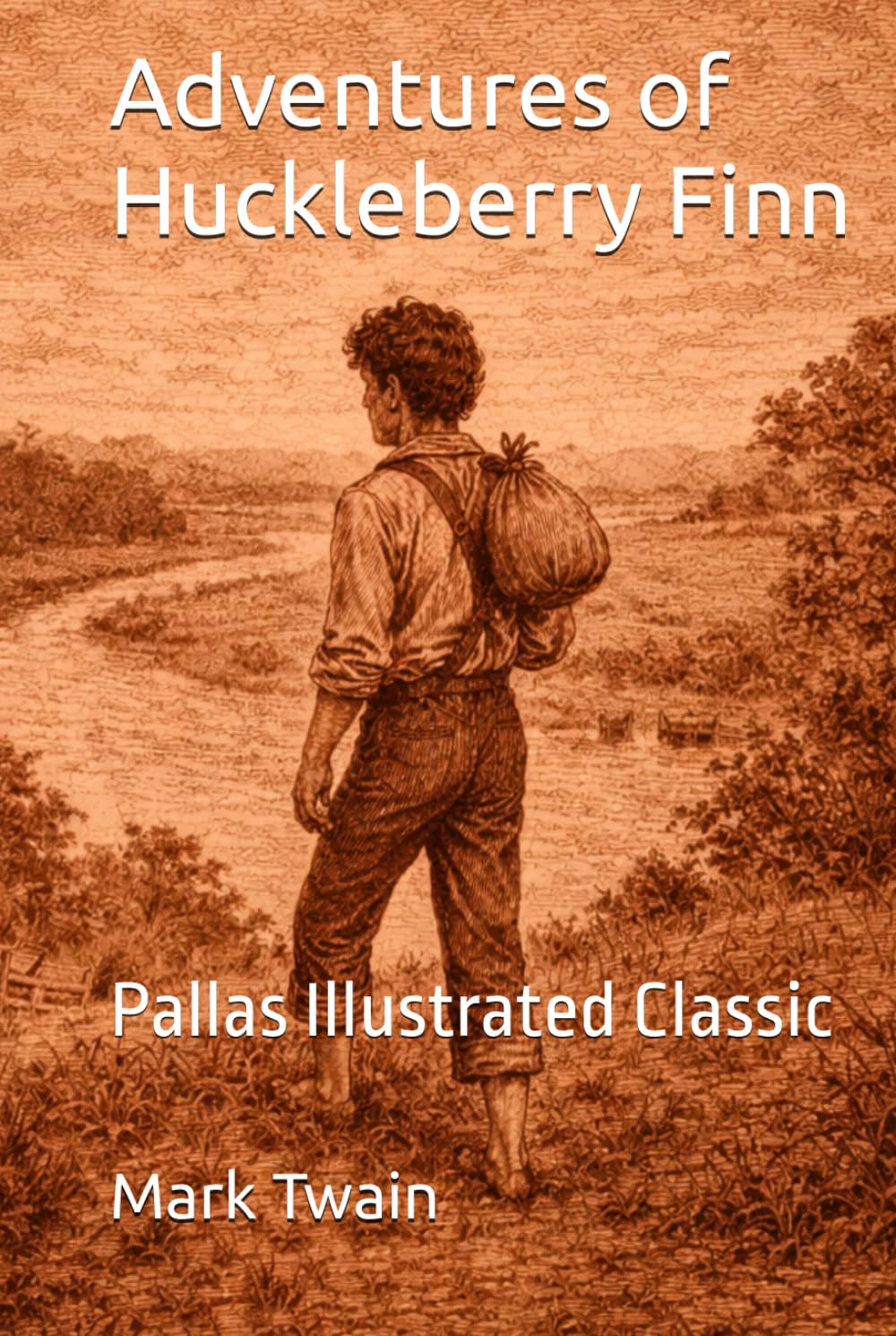 Adventures of Huckleberry Finn: Pallas Illustrated Classic