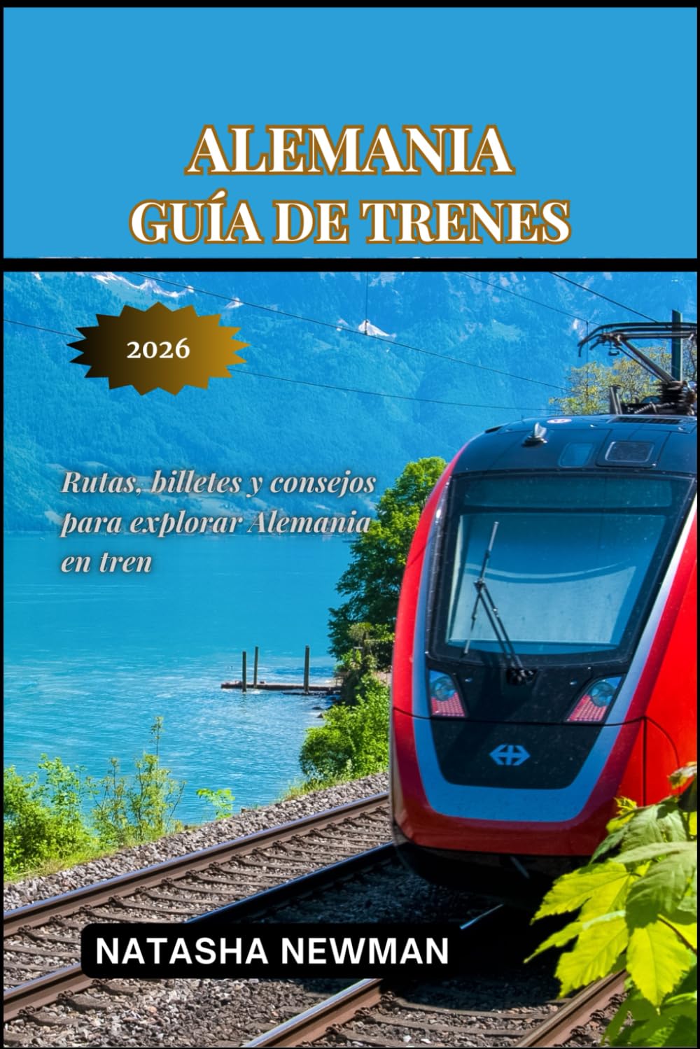 Alemania Guía de trenes 2026: Rutas, billetes y consejos para explorar Alemania en tren