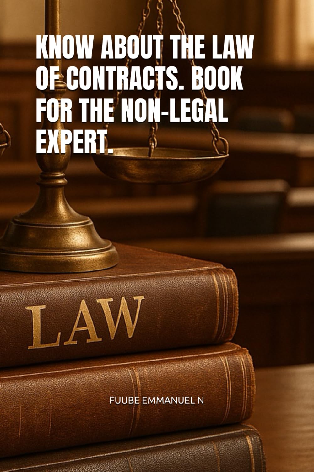 KNOW ABOUT THE LAW OF CONTRACTS. BOOK FOR THE NON-LEGAL EXPERT.