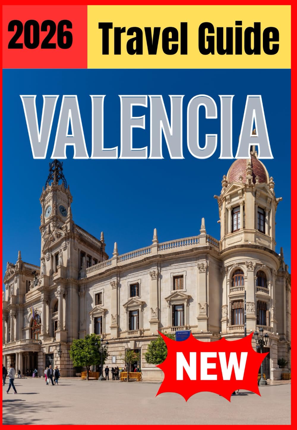 VALENCIA TRAVEL GUIDE 2026