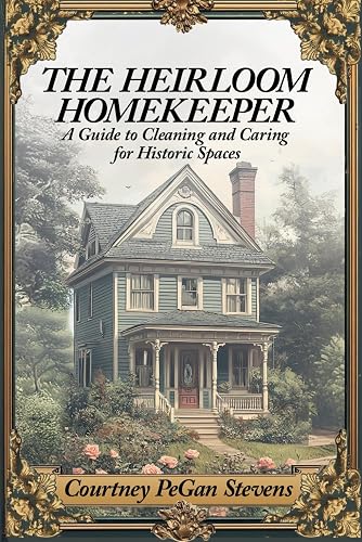 The Heirloom Homekeeper