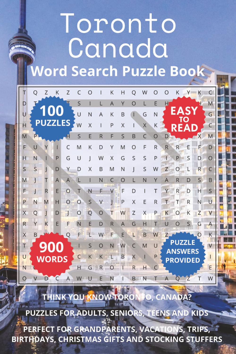Toronto Canada Word Search Puzzle Book: Think you know Toronto, Canada? Puzzles for Adults, Seniors, Teens and Kids. Perfect for Grandparents, ... Christmas Gifts and Stocking Stuffers.