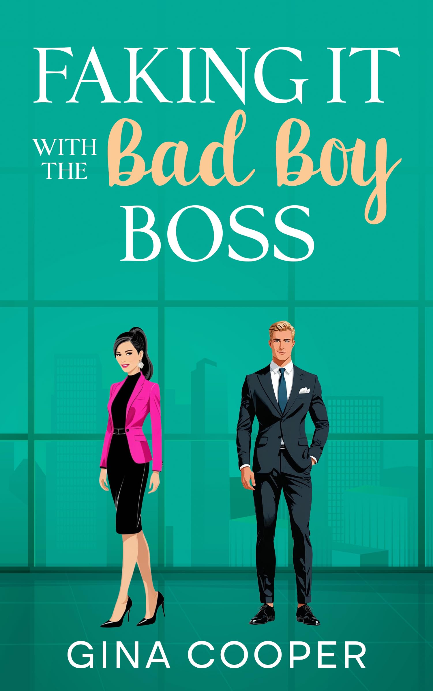 Faking It With The Bad Boy Boss: A Brother’s Best Friend Forced Proximity Romance
