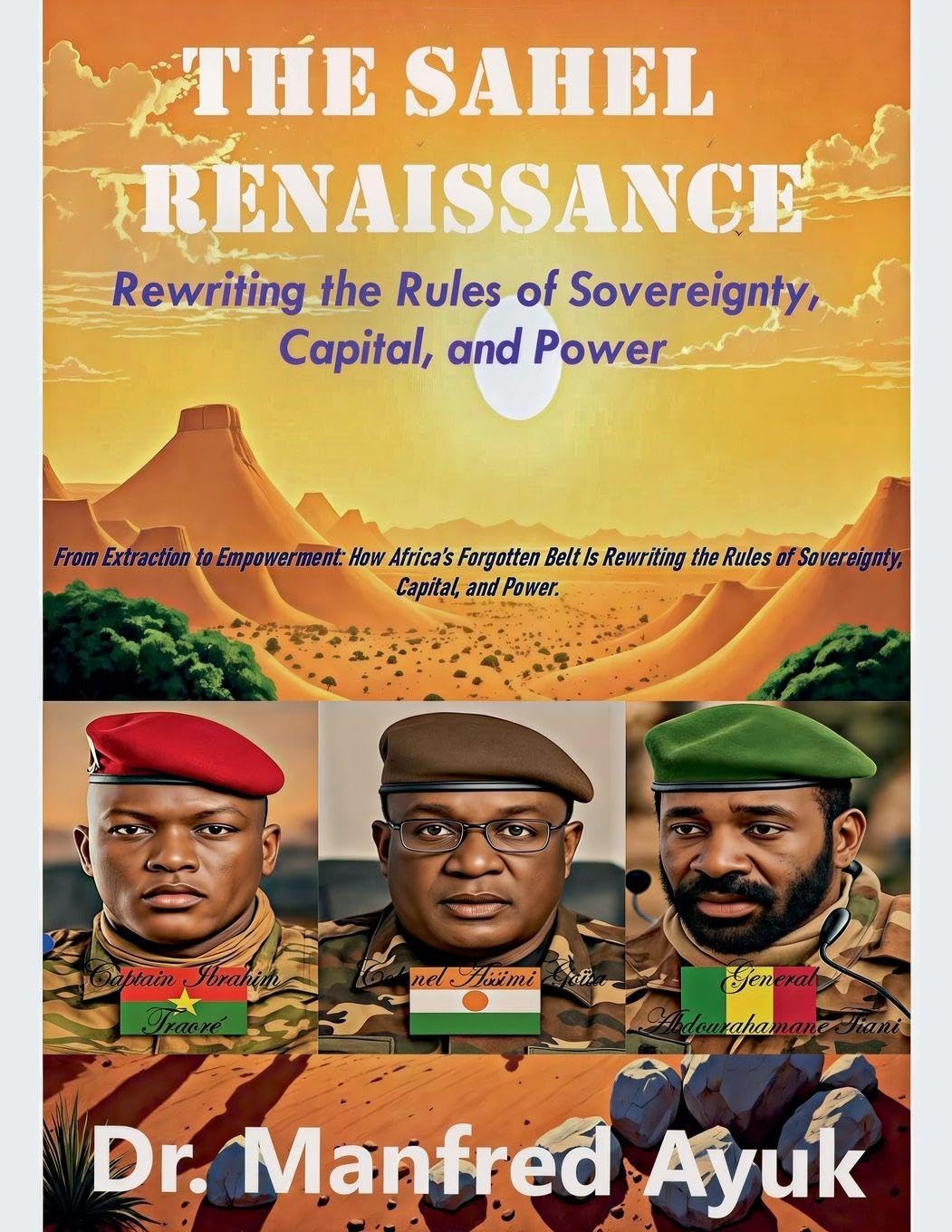 The Renaissance of the Sahel: 1 (Afroactioneers)