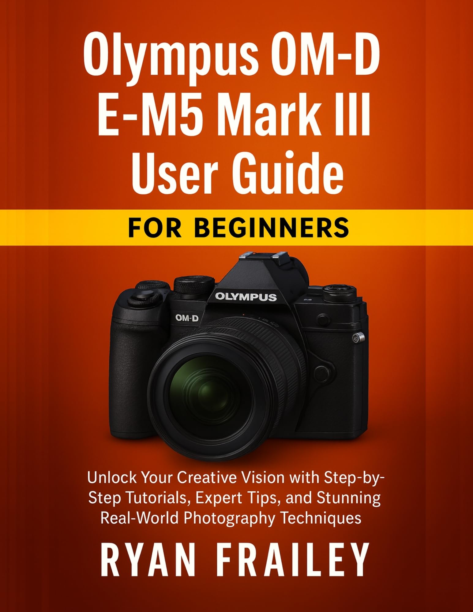Guide Olympus OM-D E-M5 Mark III en anglais pour débuter en photo