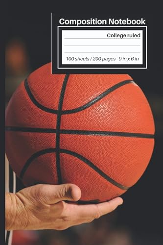 College Ruled Composition Notebook: Basketball Referees Notebook with 100 sheets / 200 lined pages 6” x 9” | Perfect for Everyday use | A journal with ... lines to leave plenty of room for Writing