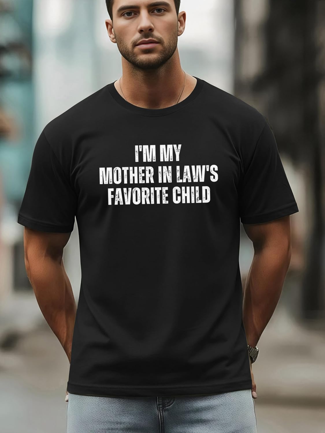 Mens Funny Favorite Child T Shirts I'm My Mother in Laws Favorite Child Mom Mothe'rs Day Gift for Son Husband Humor Tee
