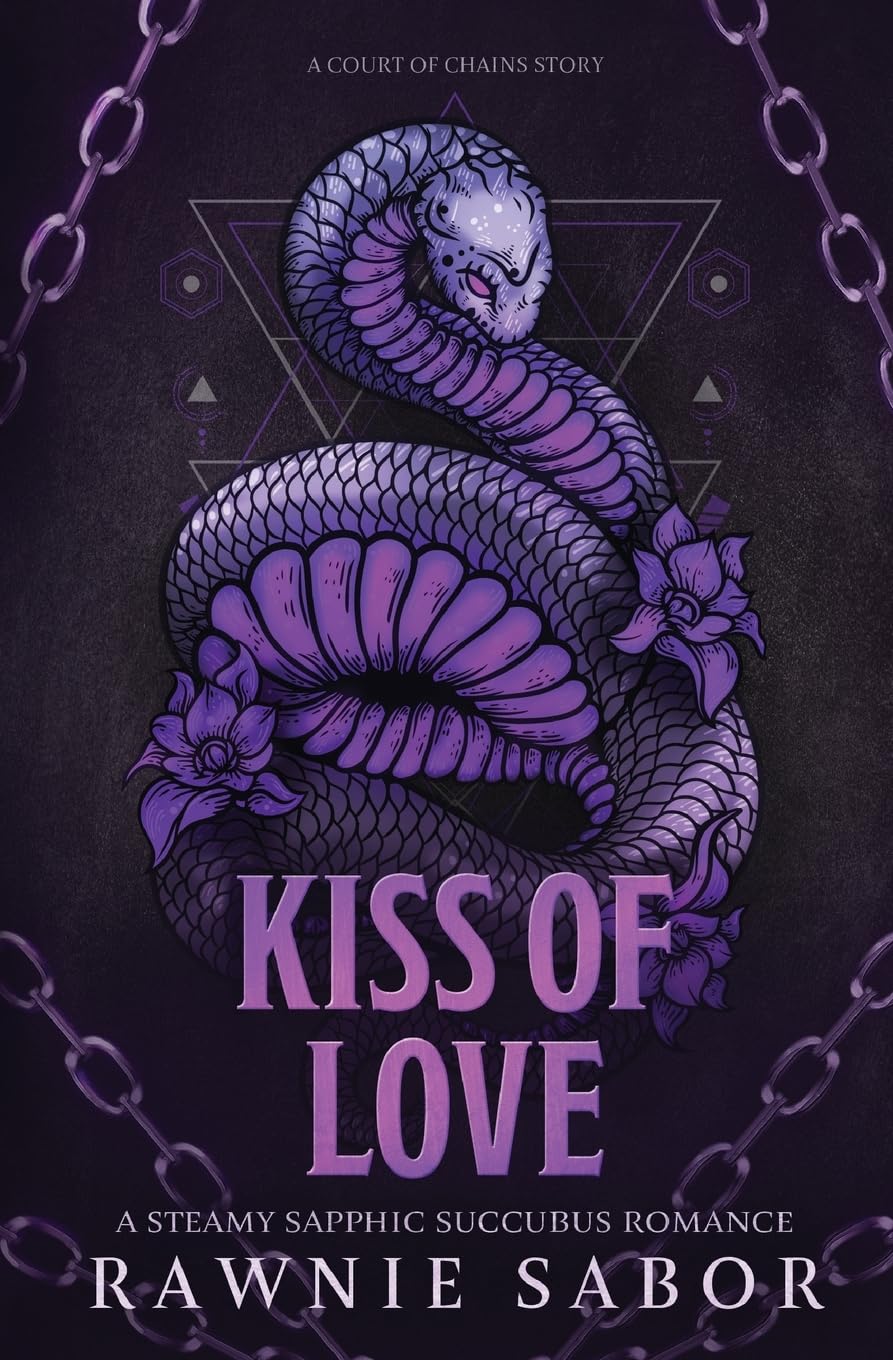 Kiss of Love: A Steamy Sapphic Succubus Romance (Court of Chains)