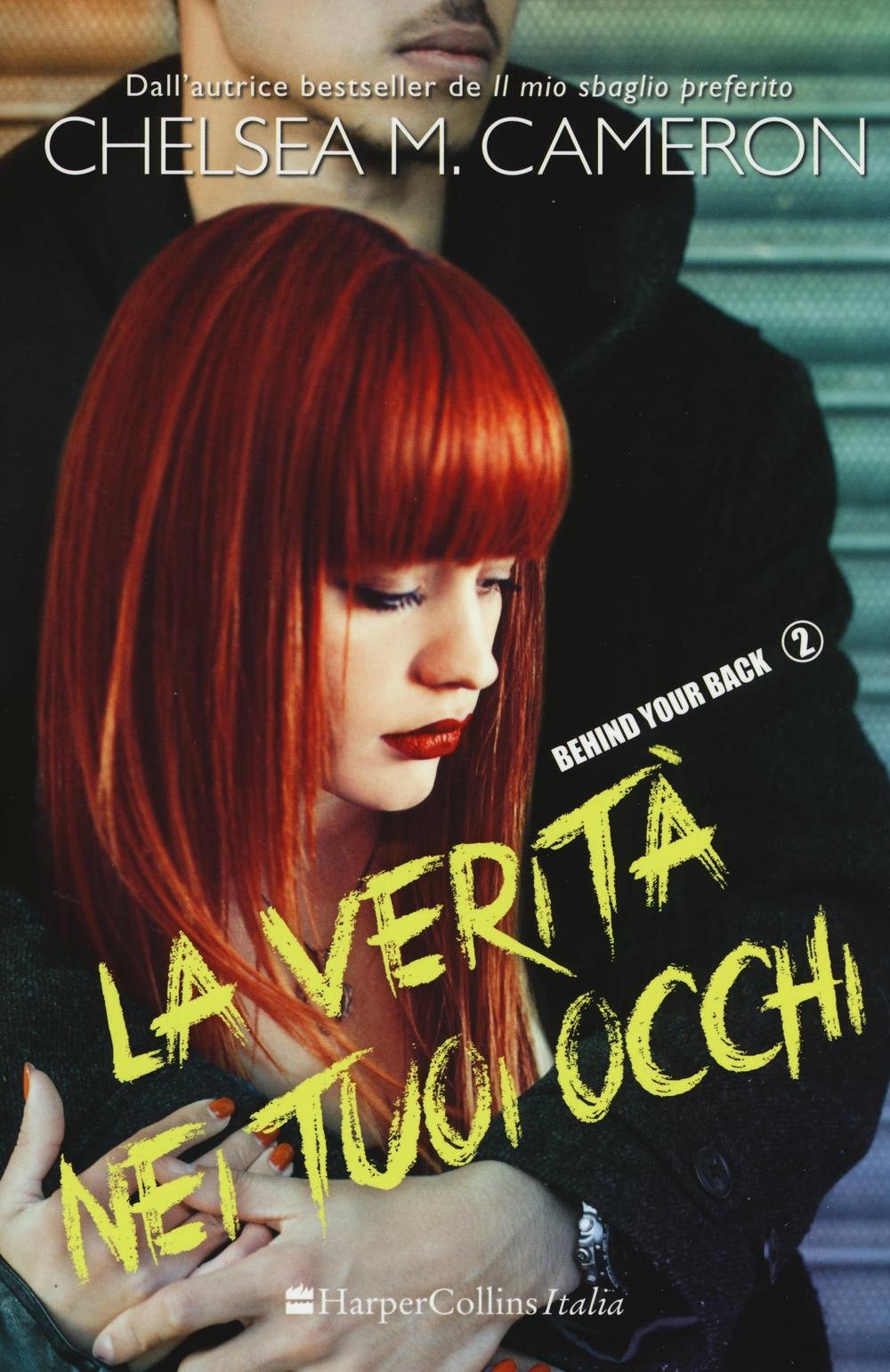 La verità nei tuoi occhi. Behind your back