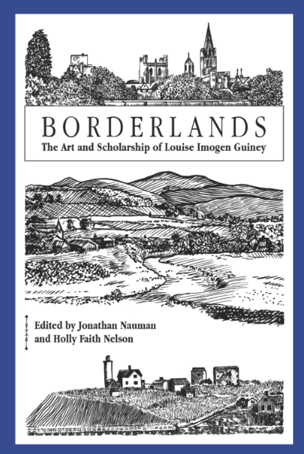 Borderlands: The art and scholarship of Louise Imogen Guiney      Hardcover – January 10, 2022