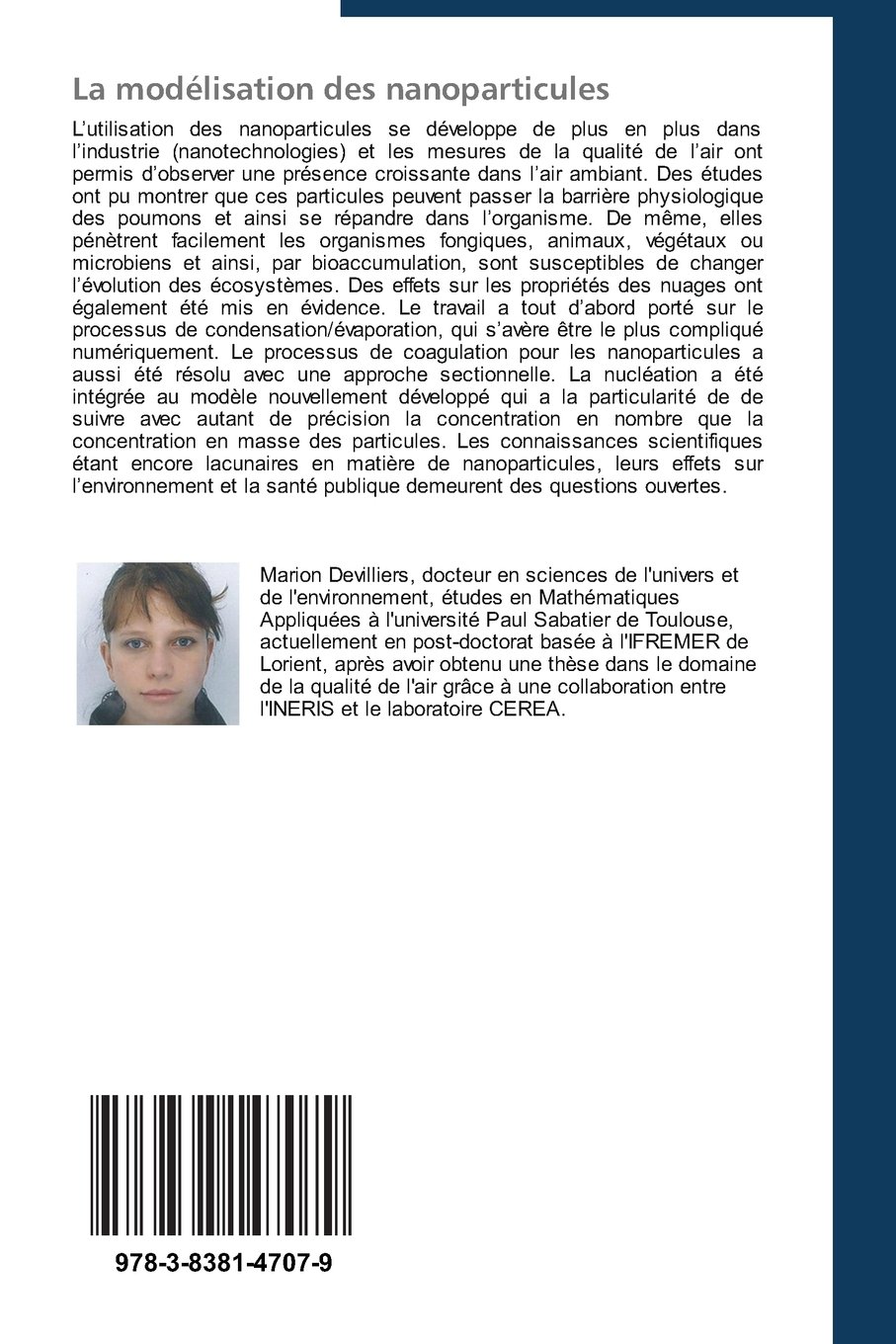 La modélisation des nanoparticules: Modélisation et simulation numérique de la dynamique des nanoparticules appliquée aux atmosphères libres et confinées (Omn.Pres.Franc.)