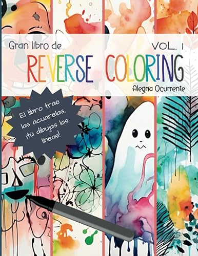 Gran Libro de Reverse Coloring (pintar al revés) Arte para la creatividad y el pensamiento crítico (Pasatiempos para niños Pensamiento crítico)