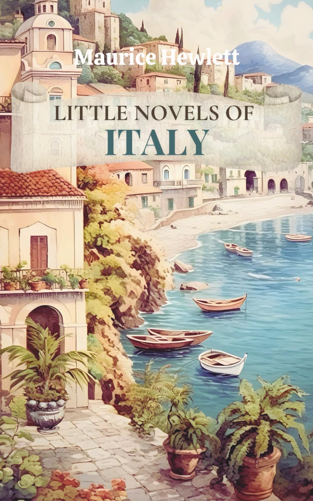 Little Novels of Italy: A Literary Window into the Romance and Conflict of Italy’s Past