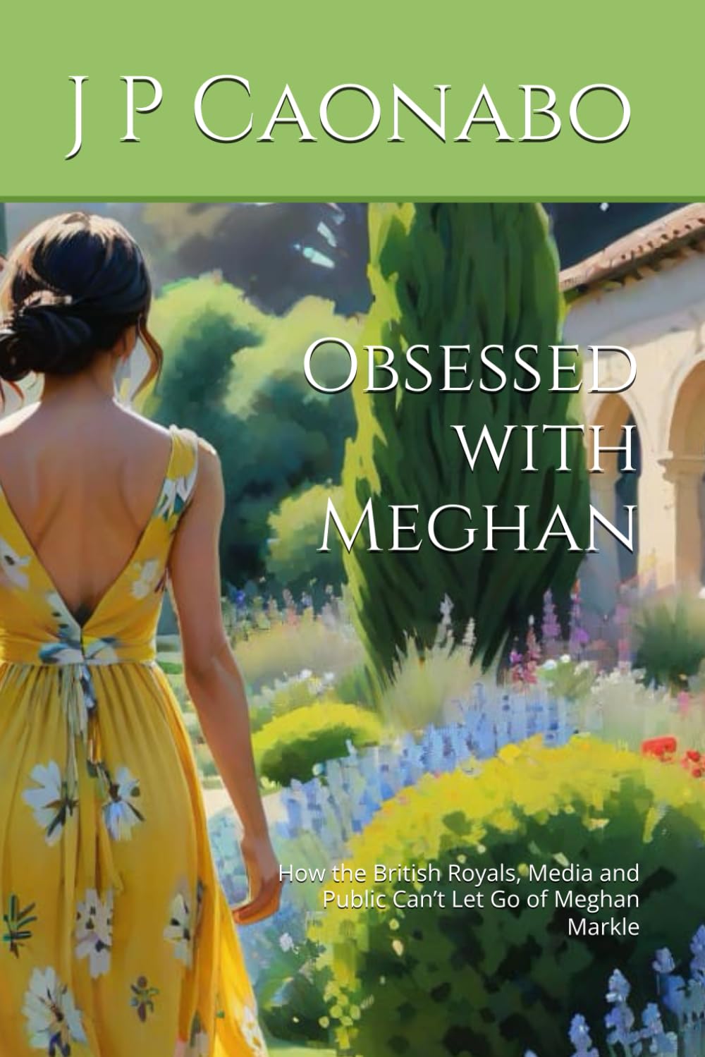 Obsessed with Meghan: How the British Royals, Media and Public Can’t Let Go of Meghan Markle (Beyond the Crown)
