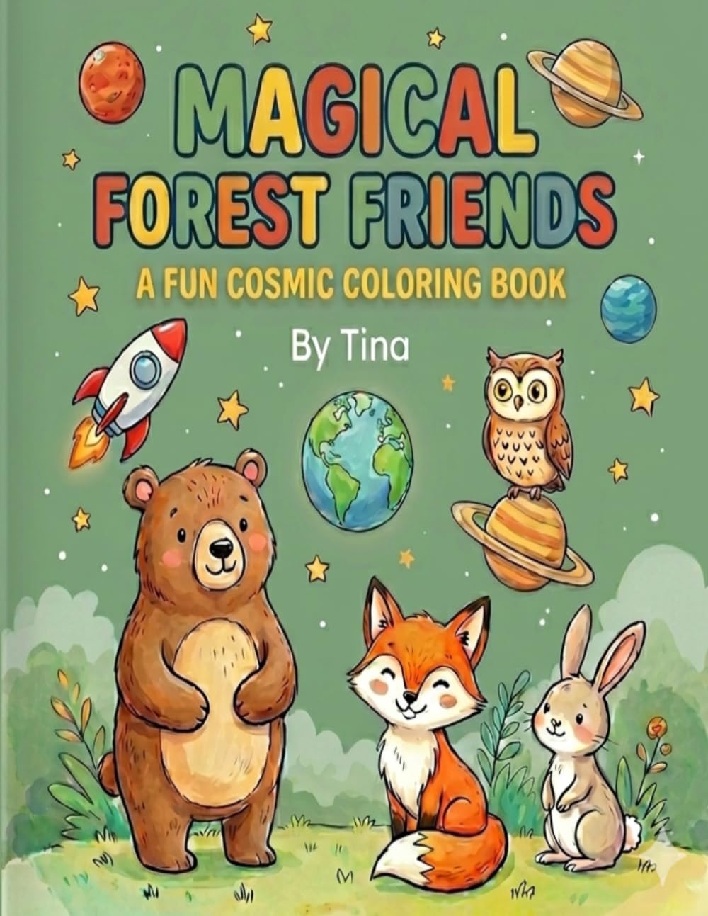 Magical Forest Friends: A Fun Cosmic Coloring Book
