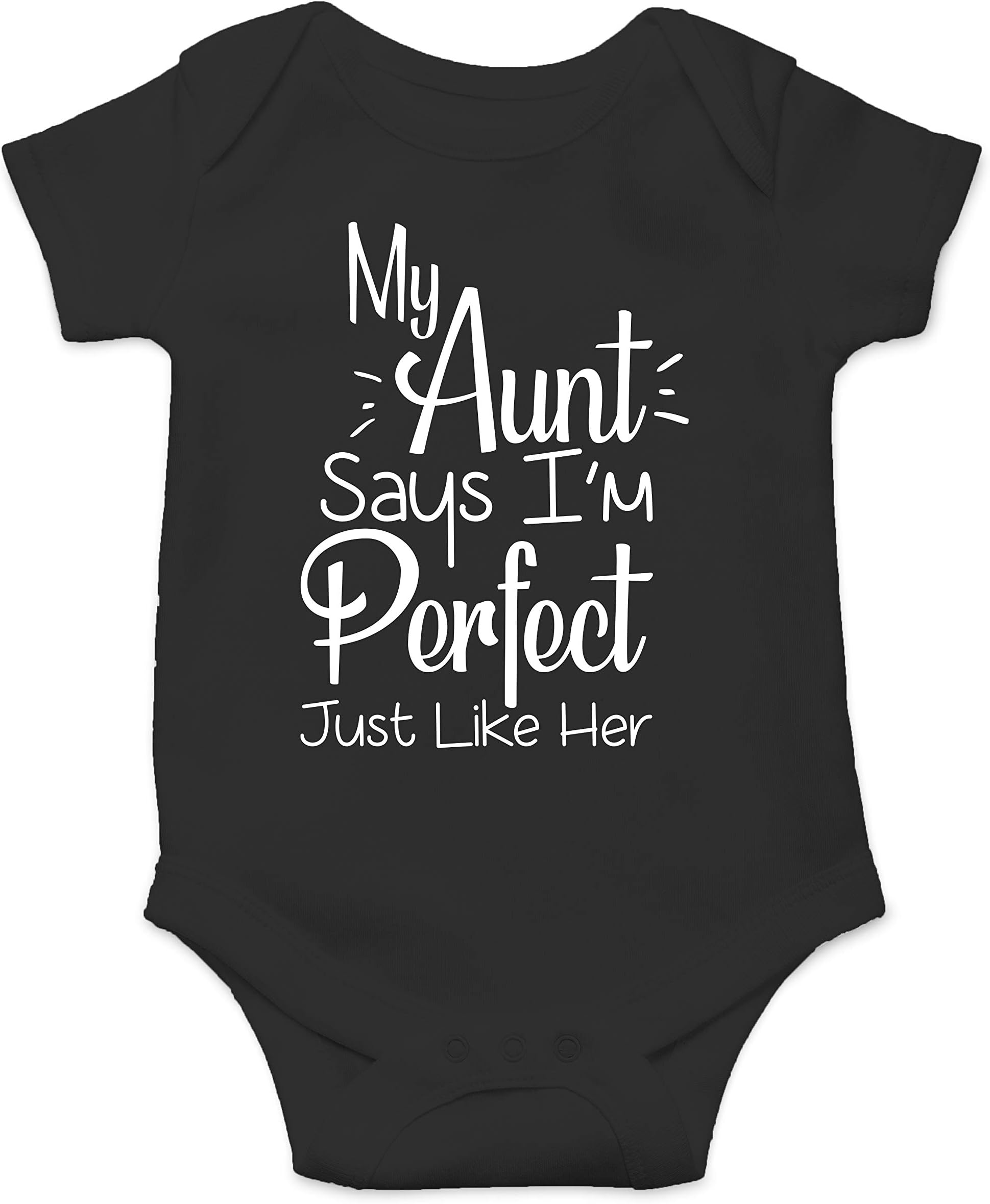 FunnwearMy Aunt Says I'm Perfect Just Like Her - Funny Cute Infant Creeper, One-Piece Baby Bodysuit