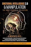 Vista 1 de Emotional Intelligence 2.0 & Manipulation THE MOST POWERFUL COLLECTION 6 Books in 1 Dark Psychology - How To Analyze People - Master Your Emotions