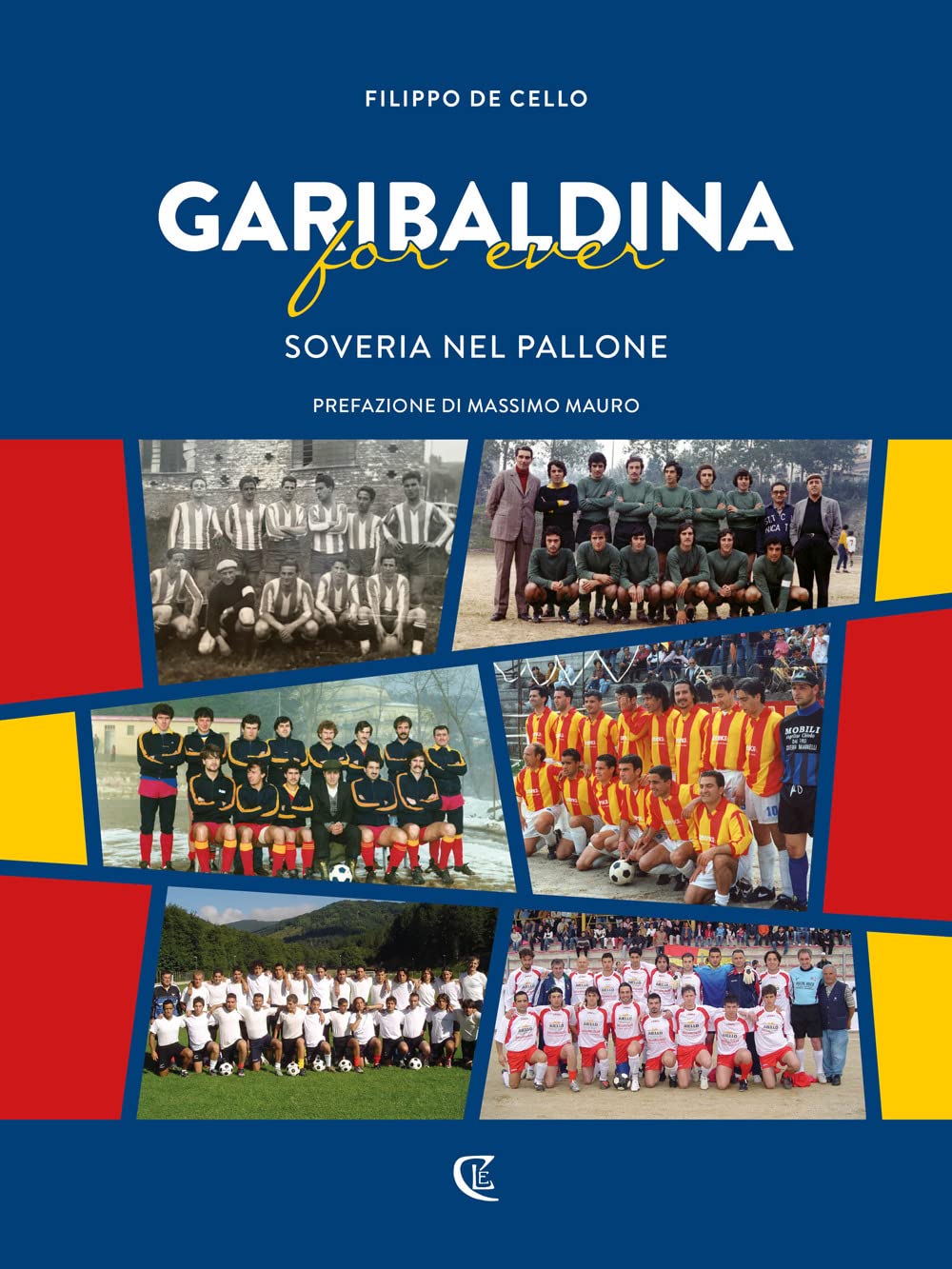 Garibaldina For Ever. Soveria Nel Pallone - 4