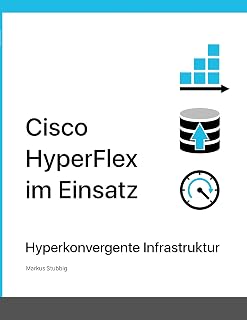 Cisco HyperFlex im Einsatz