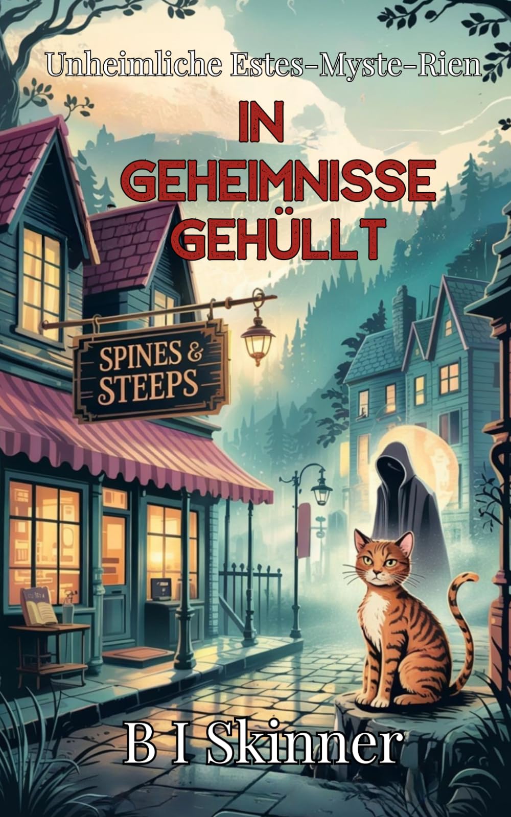 In Geheimnisse Gehüllt: Ein paranormaler Wohlfühlkrimi (Unheimliche Estes-Myste-Rien)