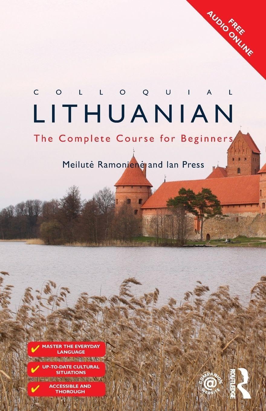 Colloquial Lithuanian: The Complete Course for Beginners (Colloquial Series (Book Only))      2nd Edition