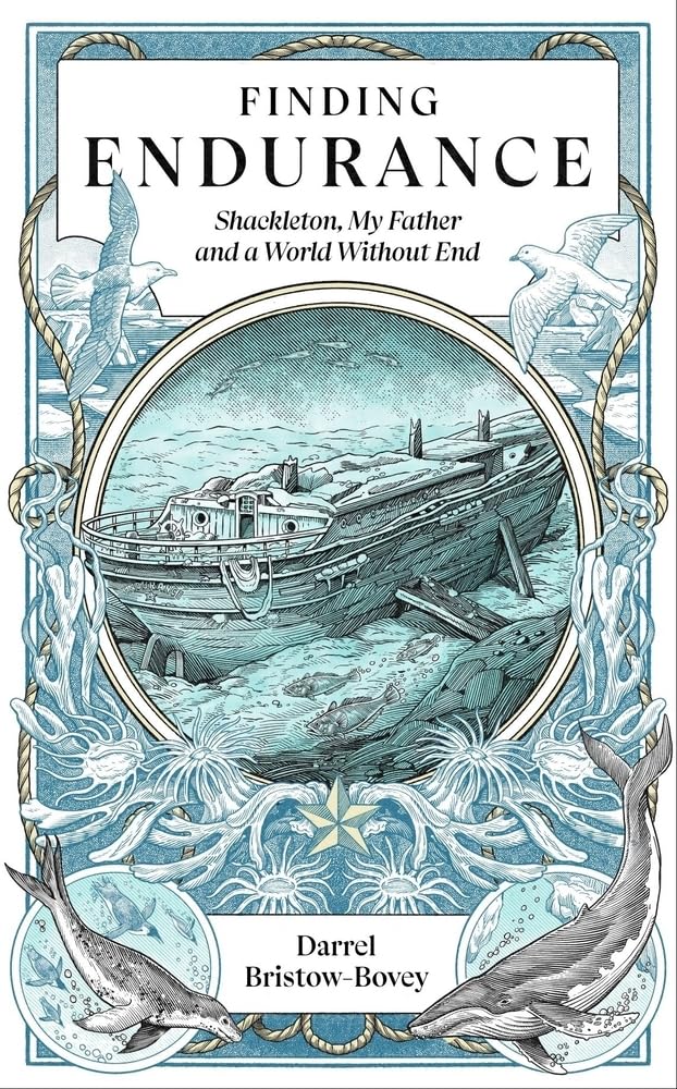 Finding Endurance: Shackleton, My Father and  by Darrel Bristow-Bovey PAPERBACK