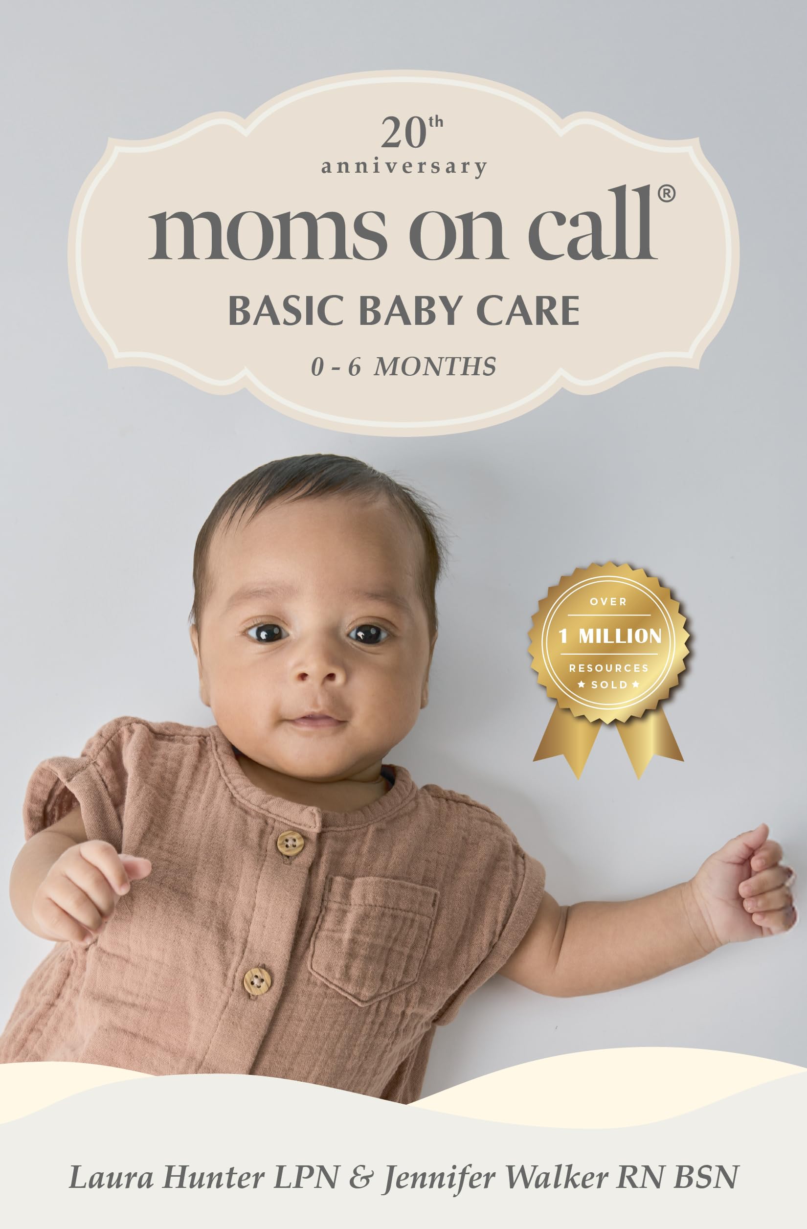 Moms on Call | Basic Baby Care 0-6 Months | Parenting Book 1 of 3 | 20th Anniversary Edition (Moms On Call Parenting Books) (English Edition)