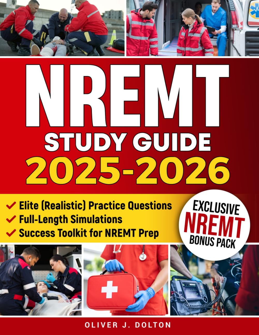 NREMT Study Guide Ace Your NREMT Exam with Expert Strategies,