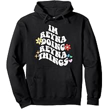 Groovy Im Reyna Doing Reyna Things Funny Mothers Day Pullover Hoodie