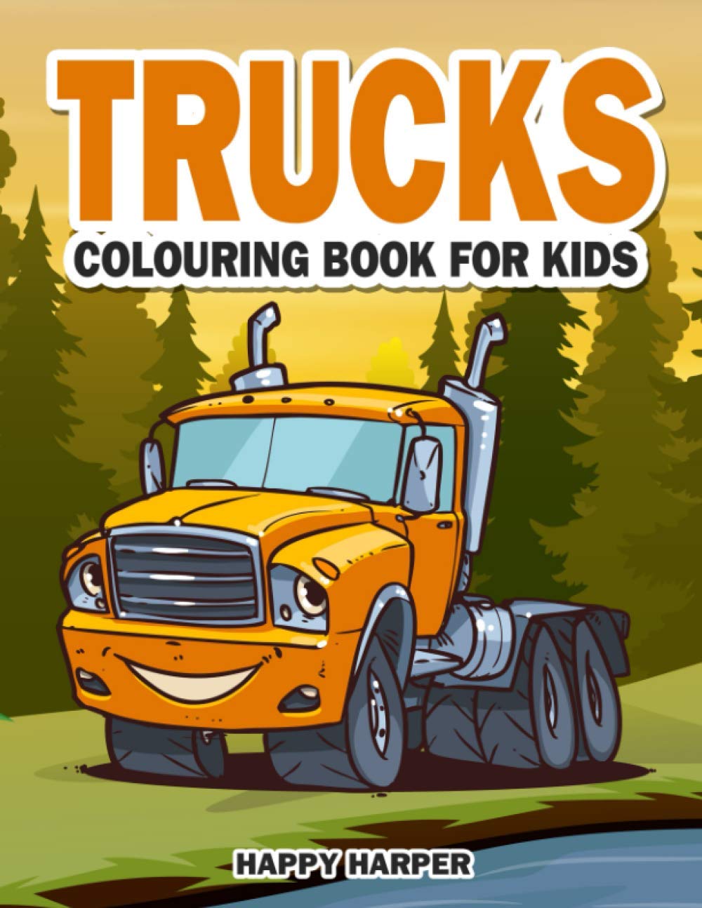 Trucks Colouring Book For Kids: The Ultimate Truck Colouring Book For ...
