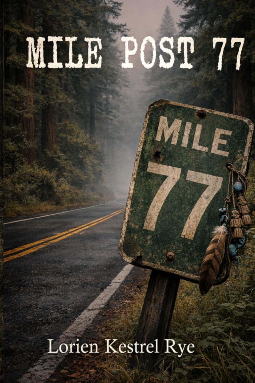 Mile Post 77