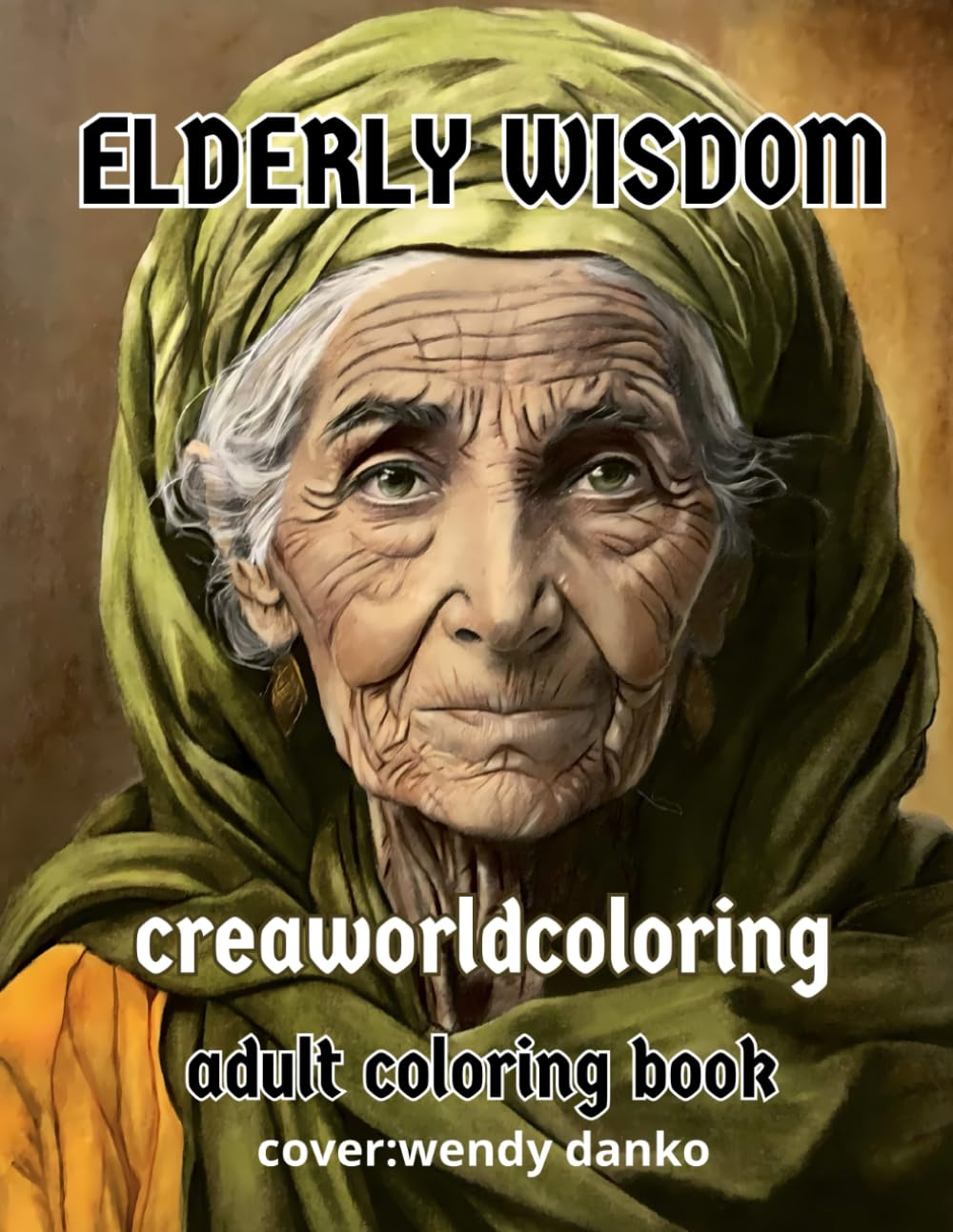 Elderly Wisdom: adult coloring book