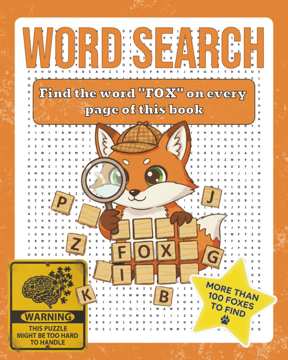 FOX Word Search Puzzle Book: Find Only One Word – 8x10 inches, 130 pages – 100+ Puzzles (Find the One: The Ultimate One-Word Search Challenge)