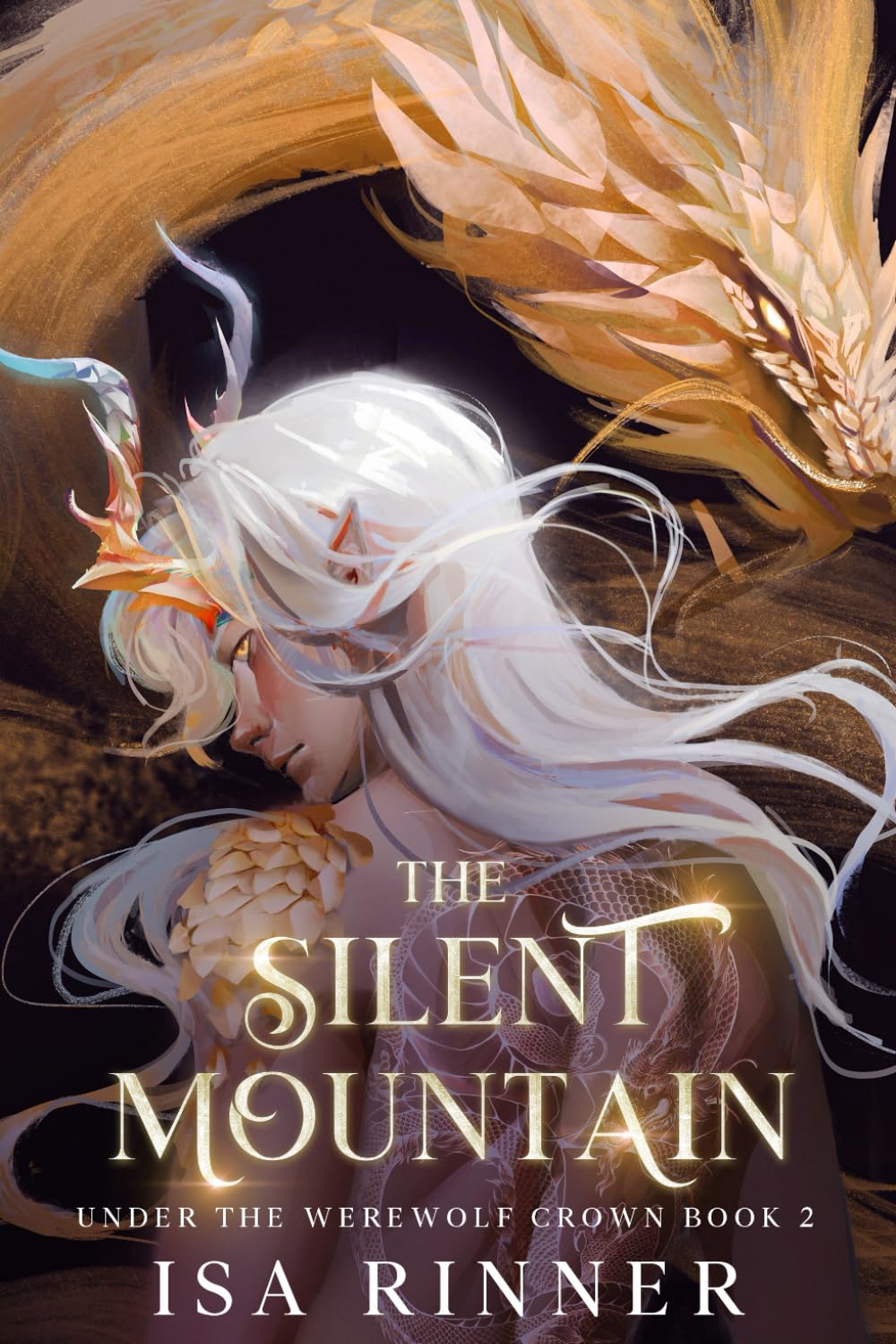 The Silent Mountain: Werewolf Meets Dragon: A Royal Shifter Romance (Under the Werewolf Crown)