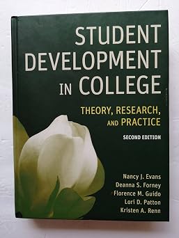 Student Development in College Theory, Research, and Practice