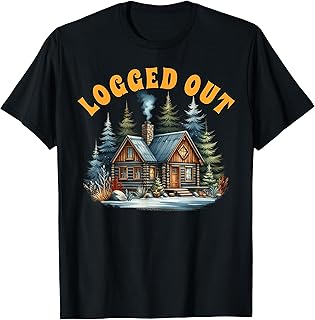 Cabin Life Is Better At The Cabin Cabin Crew Logged Out T-Shirt