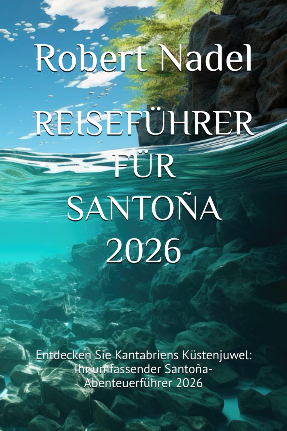 REISEFÜHRER FÜR SANTOÑA 2026: Entdecken Sie Kantabriens Küstenjuwel: Ihr umfassender Santoña-Abenteuerführer 2026