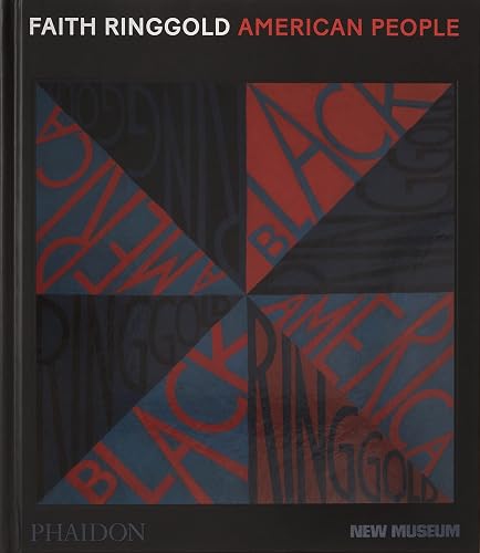 Faith Ringgold: American People: Published in Association with the New Museum (ART)