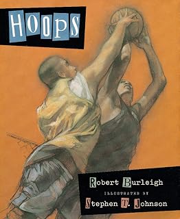 Hoops: Illustrated Basketball Poetry for Kids (Ages 4-7) - A Celebration of the Game
