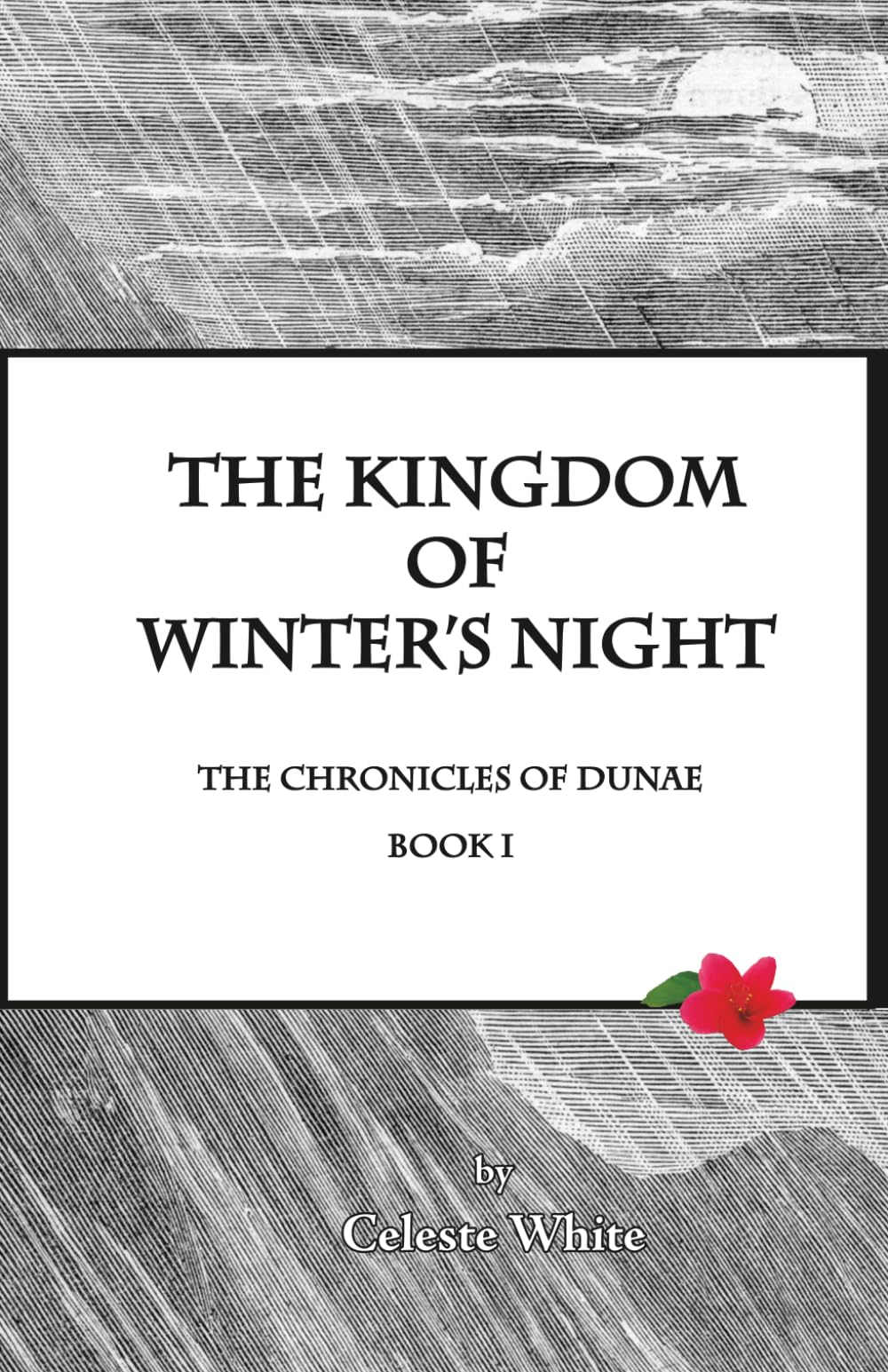 The Kingdom of Winter's NIght: Book I in The Chronicles of Dunae