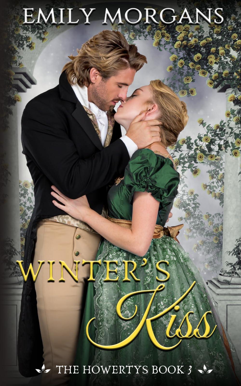 Winter's Kiss: A Steamy Regency Romance with a Fake Engagement, Hidden Identity, and Slow-Burn Heat (The Howertys Book 3)