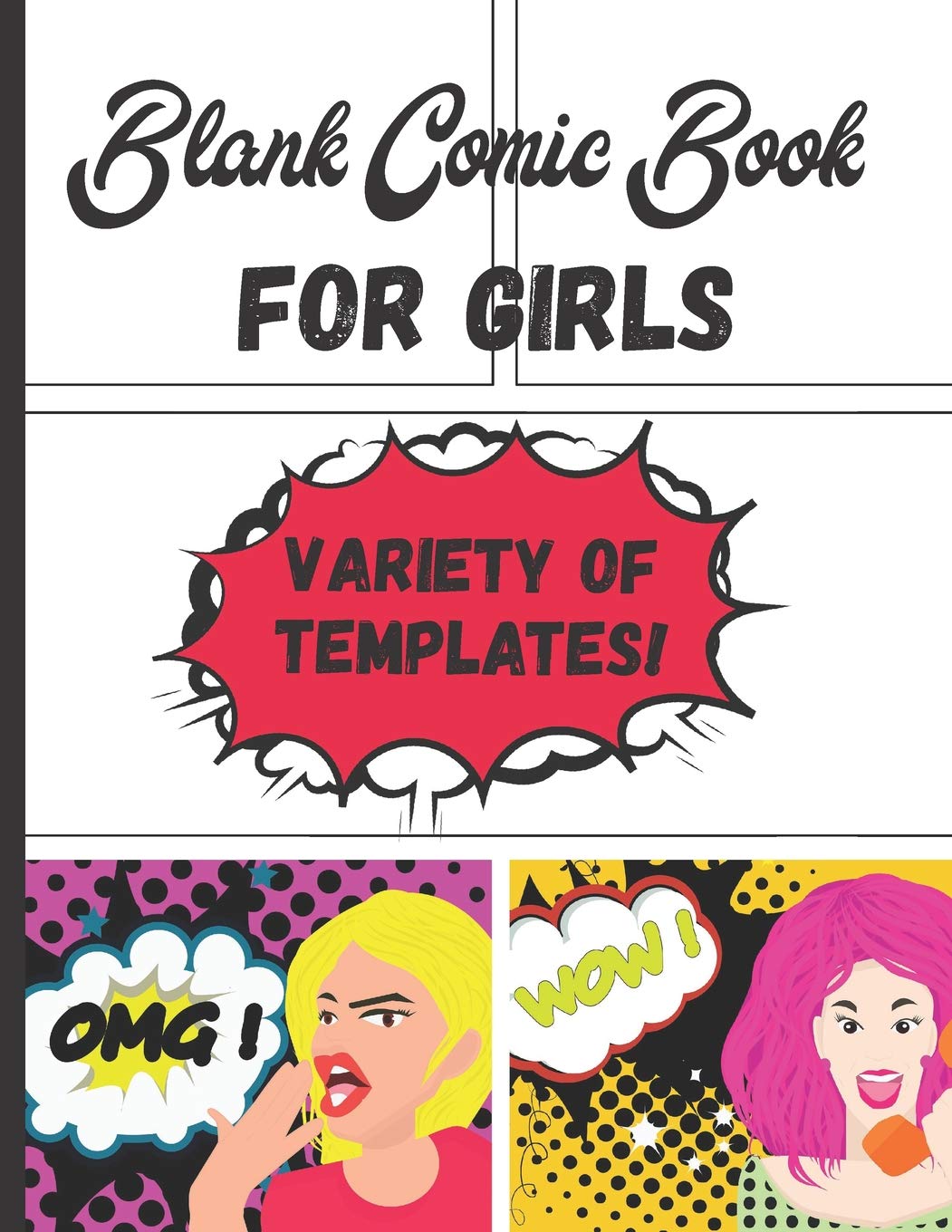 Blank Comic Book for Girls Variety of Templates: 120 Pages of Create Your Own Comic or Cartoon Templates