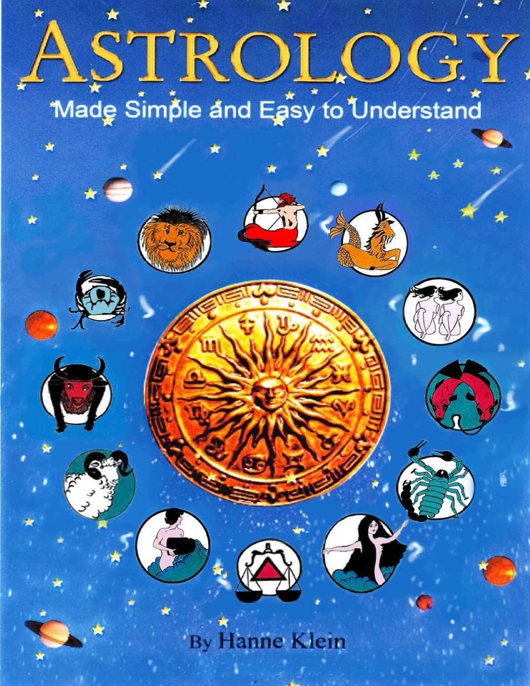 Astrology Made Simple And Easy to Understand: Volume 1