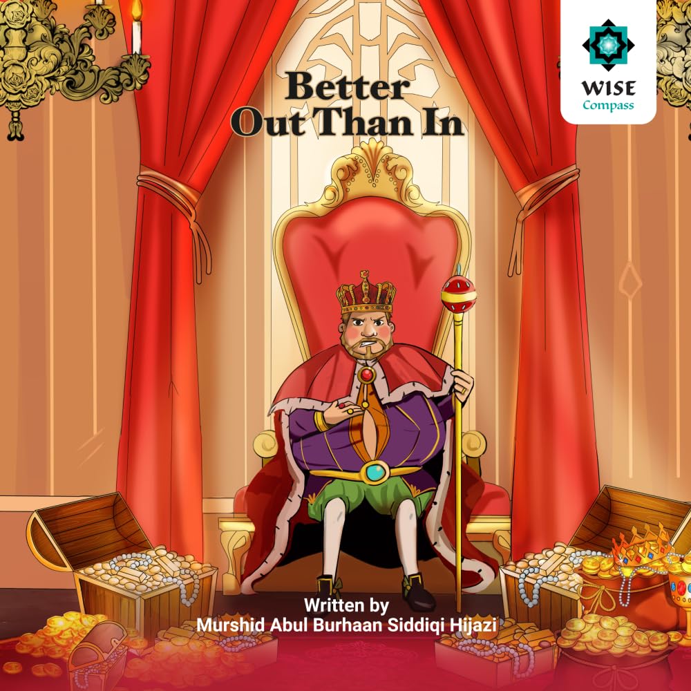 Better Out Than In: A Story of a King Who Found True Wealth