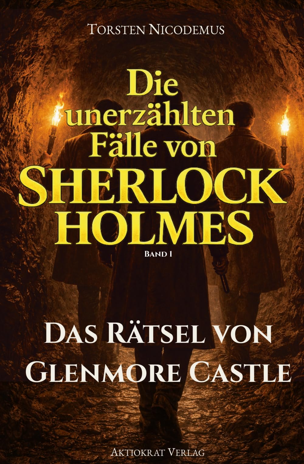 Das Rätsel von Glenmore Castle: Die unerzählten Fälle von Sherlock Holmes