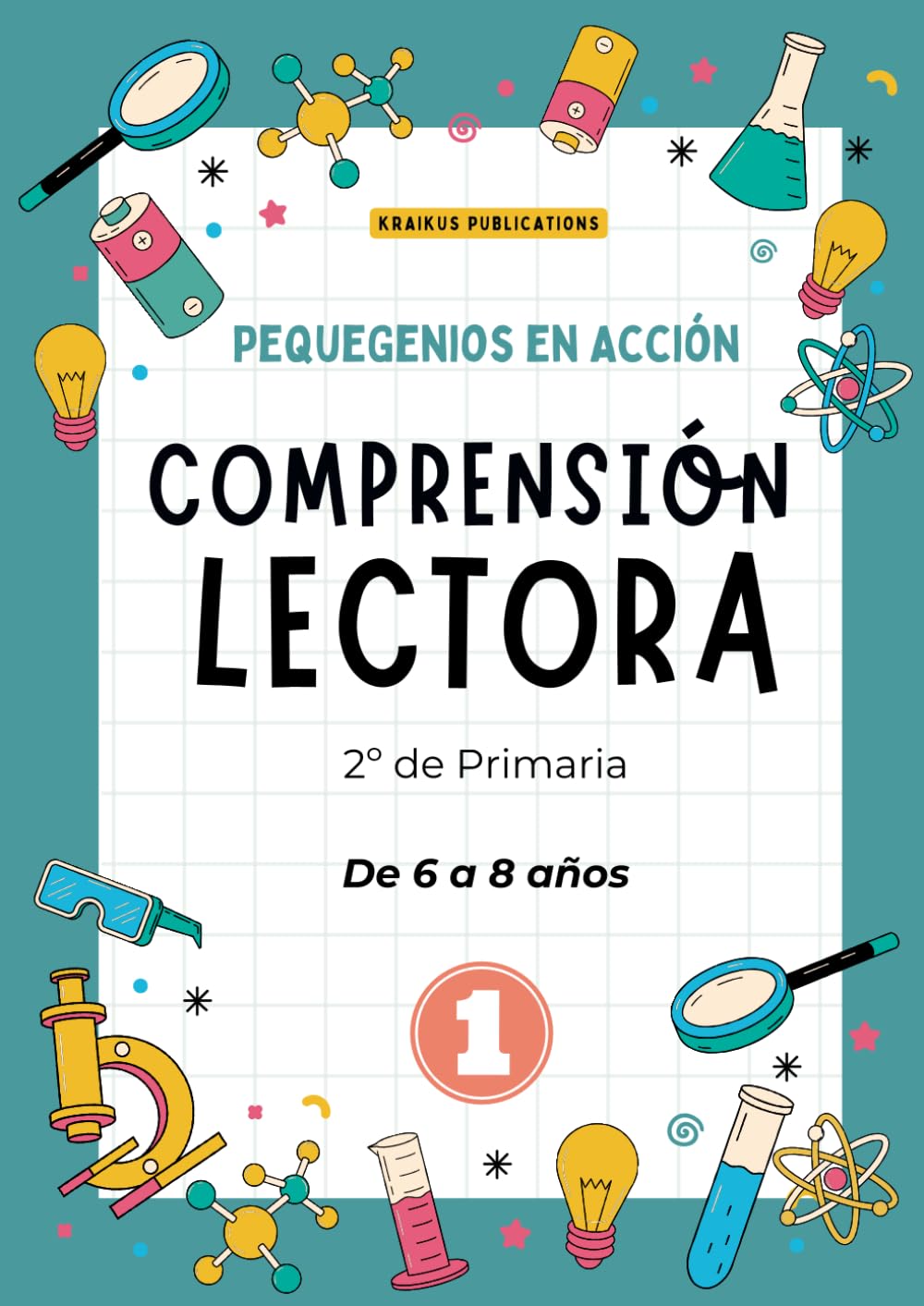 PequeGenios en Acción: Comprensión Lectora para 2º de Primaria: Cuaderno esencial para el éxito escolar en segundo curso